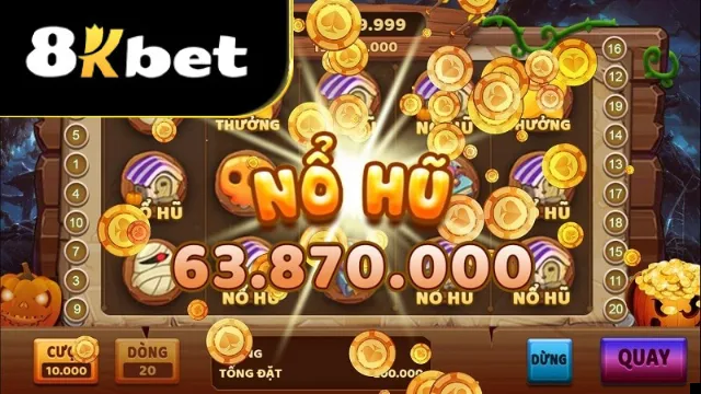 Nổ hũ 8kbet đảm bảo chất lượng và độ uy tín