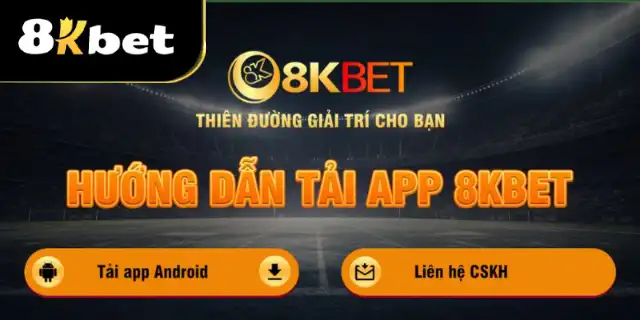 Tải app 8kbet hoàn toàn miễn phí và thích hợp với nhiều dòng máy điện thoại