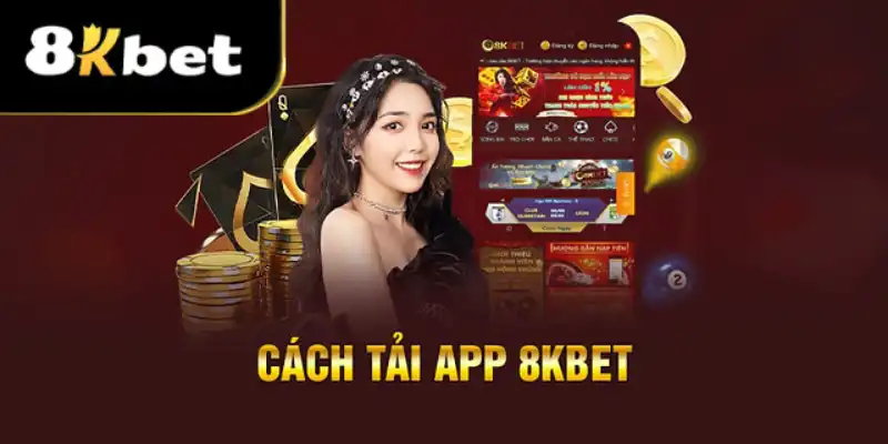Ứng dụng 8kbet dành cho điện thoại cung cấp mọi game cược bạn cần