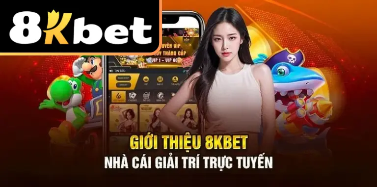 Một số sản phẩm nổi bật làm nên thương hiệu của 8Kbet